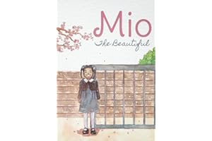 Mio The Beautiful (Anti racist books that promote diversity, inclusion and help children overcome prejudice and racist bullyi
