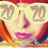 THE BEST OF 90's SUPER EUROBEAT 70mins 70songs