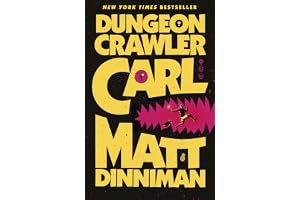 Dungeon Crawler Carl: The epic beginning of the hit Dungeon Crawler Carl LitRPG - a darkly funny, fast-paced adventure of survival and chaos
