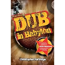 Dub: Soundscapes and Shattered Songs in Jamaican Reggae : Veal