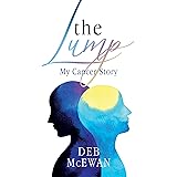 The Lump: My Cancer Story