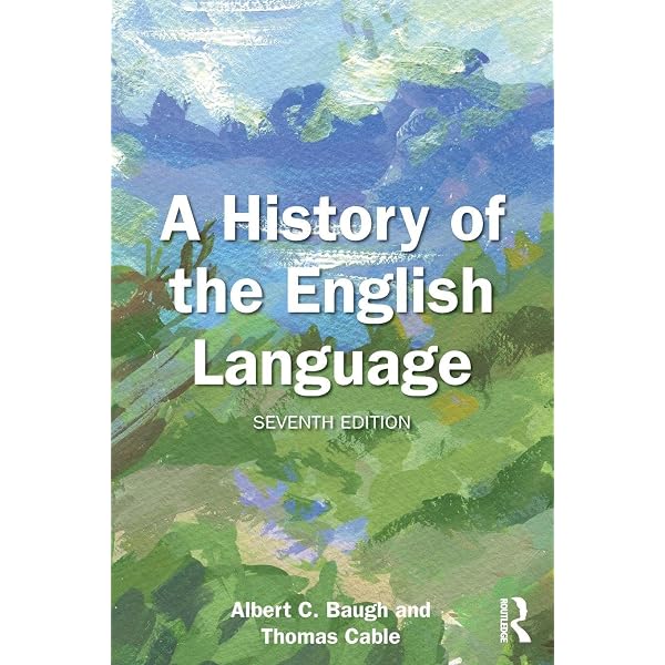 Amazon | A History of the English Language | Baugh, Albert C