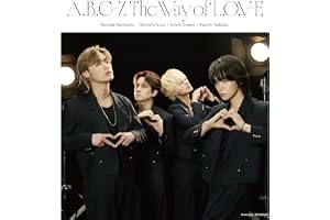 【Amazon.co.jp限定】【初回限定盤B(CD+BD)】The Way of L.O.V-E - A.B.C-Z(メガジャケ付)