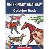 Veterinary Anatomy Coloring Book: Incredibly Detailed Self-Test Animals Physiology Color Workbook for Studying & Relaxation |