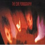 PORNOGRAPHY-REMASTERED