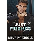 Just Friends: A Small Town Friends to Lovers Romance (Blue Beech Book 6)