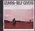 IZUMIYA-Self Covers