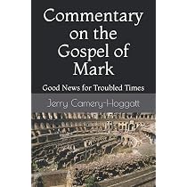 Commentary on the Gospel of Mark: Good News for Troubled Times