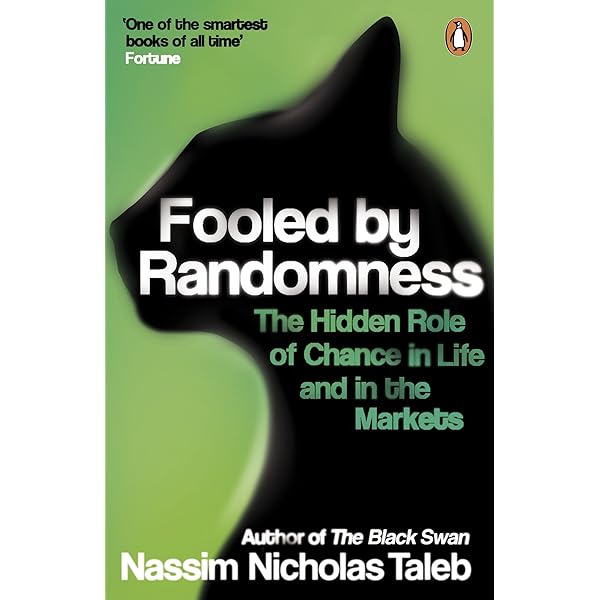 Fooled by Randomness: The Hidden Role of Chance in Life and in the