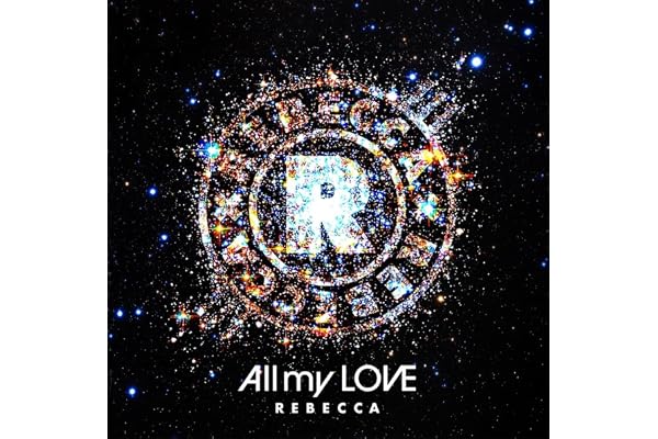 【Amazon.co.jp限定】All my LOVE - レベッカ (メガジャケ付)