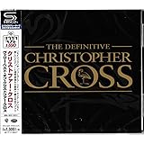 ヴェリー・ベスト・オブ・クリストファー・クロス<ヨウガクベスト1300 SHM-CD>