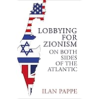 The Israel Lobby and U.S. Foreign Policy : Mearsheimer, John