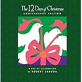 The 12 Days of Christmas Anniversary Edition: A Pop-up Celebration