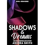 Shadows & Dreams: A Protective Hero Romantic Suspense (Dream Series Book 1)