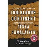Indigenous Continent: The Epic Contest for North America