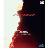LOVE PSYCHEDELICO Live Tour 2017 LOVE YOUR LOVE at THE NAKANO SUNPLAZA【通常盤】(Blu-ray)