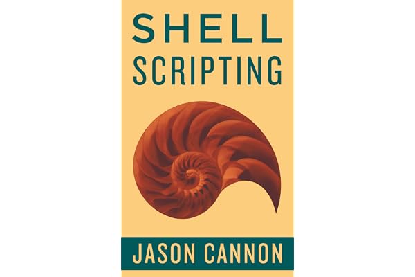 Amazon Co Jp Shell Scripting How To Automate Command Line Tasks Using Bash Scripting And Shell Programming English Edition 電子書籍 Cannon Jason 洋書