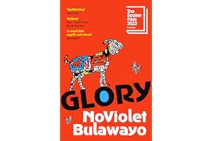 Glory: SHORTLISTED FOR THE BOOKER PRIZE 2022