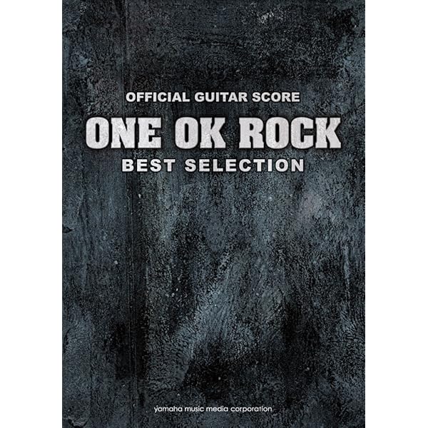 BAND SCORE ONE OK ROCK BEST SELECTION 1st『ゼイタクビョウ』~7th BAND SCORE ONE OK ROCK BEST SELECTION 1st『ゼイタクビョウ』~7th