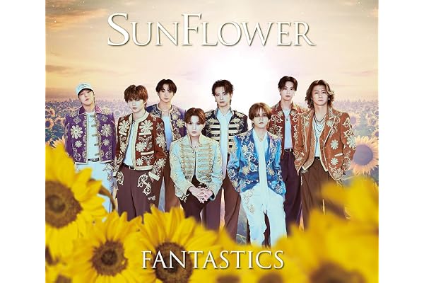 SUNFLOWER（SG+Blu-ray Disc2枚組）（スマプラフォト封入） - FANTASTICS from EXILE TRIBE