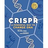 CRISPR: A Powerful Way to Change DNA