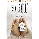 Stiff: The Curious Lives of Human Cadavers