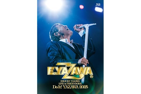 【Amazon.co.jp限定】EIKICHI YAZAWA LIVE in TOKYO DOME「Do It！YAZAWA 2025」 (特典:ICカードステッカー付) [Blu-ray]