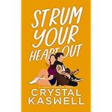Strum Your Heart Out (Sinful Serenade)