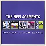 The Replacements (Original Album Series)