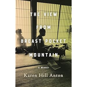 The View From Breast Pocket Mountain: A Memoir