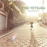 FiND YOTSUBA ―「よつばと! 」カレンダー写真集―