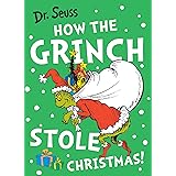 How the Grinch Stole Christmas! (Dr. Seuss)