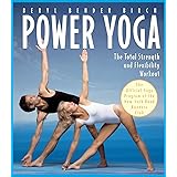 Power Yoga: The Total Strength and Flexibility Workout