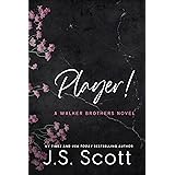 Player!: A Walker Brothers Novel (The Walker Brothers Book 2)