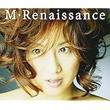 M・Renaissance~エム・ルネサンス~