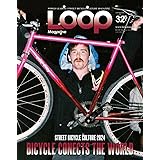 LOOP Magazine - ループ マガジン - Vol.32 (SAN-EI MOOK)