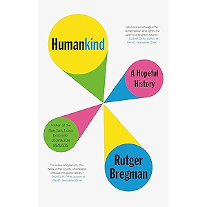 Humankind: A Hopeful History (English Edition)