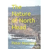 The Nature of North Head: A Naturalist's Guide and Companion