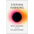 Brief Answers to the Big Questions: the final book from Stephen Hawking