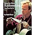 Step-By-Step Knifemaking: You Can Do It!