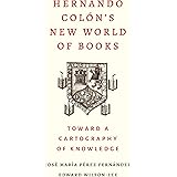 Hernando Colon's New World of Books: Toward a Cartography of Knowledge
