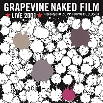 Amazon.co.jp: GRAPEVINE LIVE 2001 “NAKED FILM” and MORE(特典なし