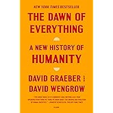 The Dawn of Everything: A New History of Humanity (English Edition)