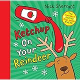 Ketchup on Your Reindeer