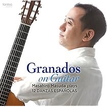 Amazon.co.jp: Granados on Guitar グラナドス没後100年によせて