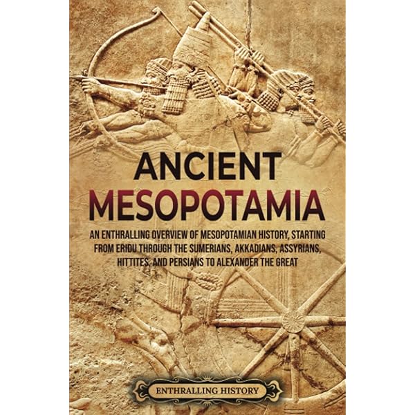 Amazon | Ancient Mesopotamia: A Captivating Introduction to the