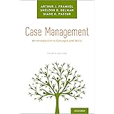 Case Management: An Introduction to Concepts and Skills