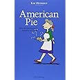 American Pie Slice of Life Essays on America and Japan