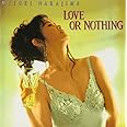 LOVE OR NOTHING