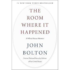 The Room Where It Happened: A White House Memoir
